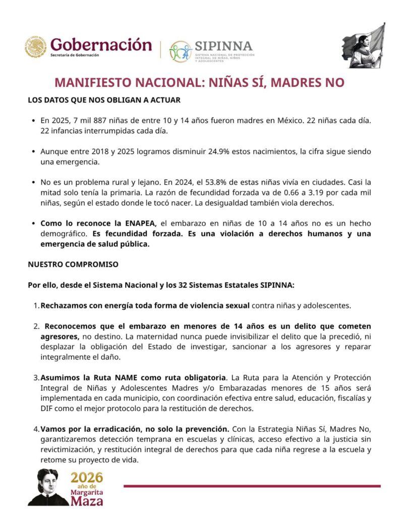 El Sistema Nacional de Protección Integral de Niñas, Niños y Adolescentes (SIPINNA), junto con los 32 sistemas estatales, presentó el manifiesto nacional “Niñas Sí, Madres No”.